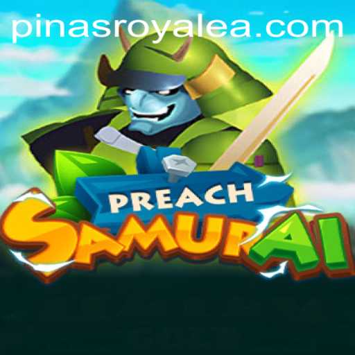 An In-Depth Exploration of PreachSamurai: The Pinas Royale Experience