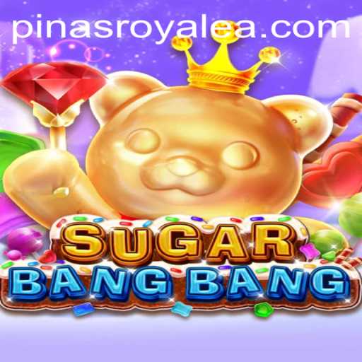 Unleashing the Thrill of SUGARBANGBANG: Discover the Ultimate Pinas Royale Experience